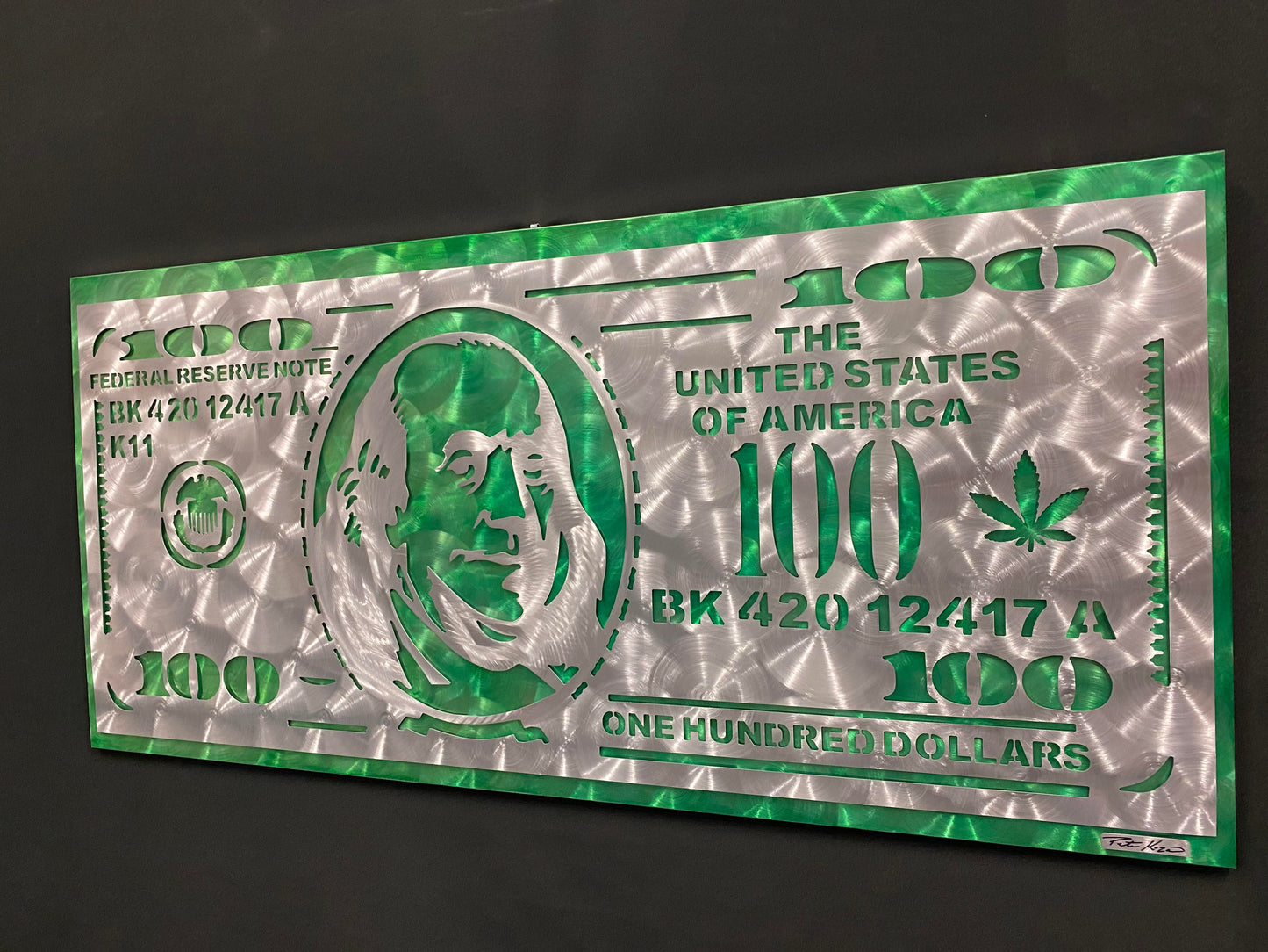 $100 Bill Pot Leaf Edition PETE KOZA METAL ART 2